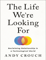 The_Life_Were_Looking_For_Reclaiming_Relationship_in_a_Technological.pdf